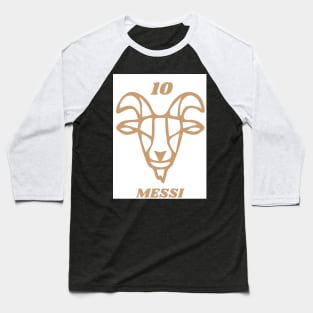 MESSI IS THE ONLY GOAT Baseball T-Shirt